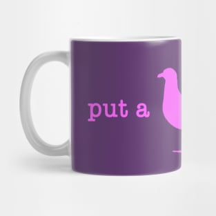 Put A Bird On It (18) Mug